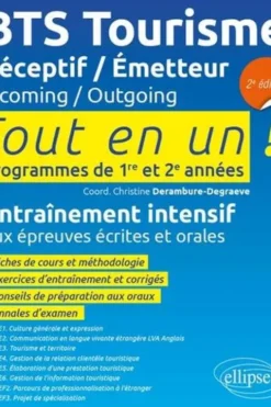 BTS Tourisme Réceptif/Emetteur. Tout en un ! Programmes de 1re et 2e années, 2e édition, Christine Derambure-Degraeve