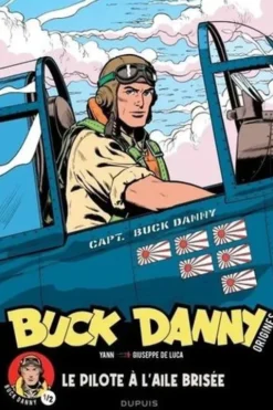 Buck Danny Origines Tome 1 : Le pilote à l'aile brisée, Yann