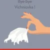 Bye-bye Vichniovka !, Victoria Tchikarnieeva