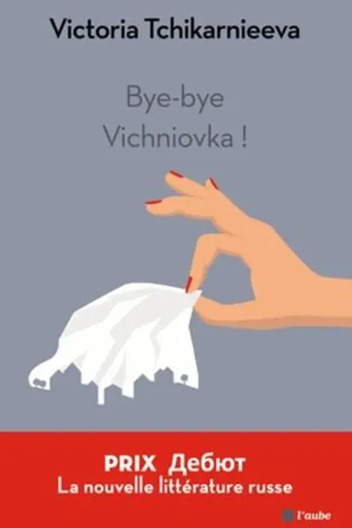 Bye-bye Vichniovka !, Victoria Tchikarnieeva