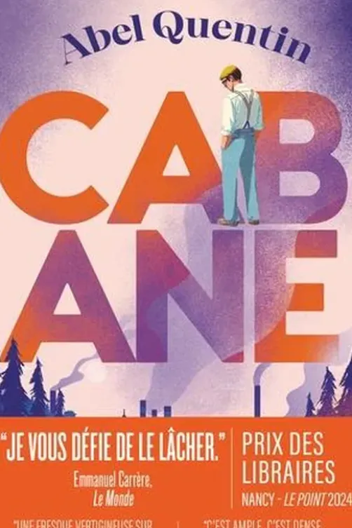 Cabane, Abel Quentin