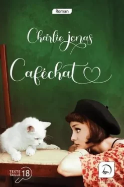 Caféchat [EDITION EN GROS CARACTERES, Charlie Jonas