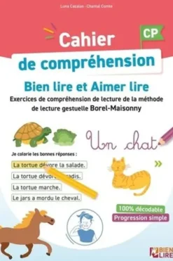 Cahier de compréhension Bien lire et Aimer lire CP. Etude de la langue - grammaire, orthographe, lexique Méthode de lecture gestuelle Borel-Maisonny, Luna Cazalas