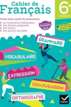 Cahier de Français 6e Cycle 3. Edition 2025, Clémence Fafa