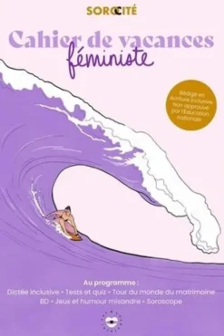 Cahier de vacances féministe. Edition 2022, Sorocité