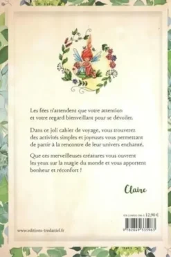 Cahier de voyage magique pour découvrir le monde des fées. Petit manuel d'activités simples et enchantées réalisées avec amour et respect pour ces merveilleuses créatures, Claire Duval
