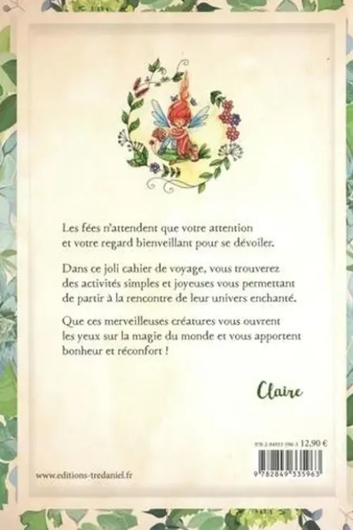 Cahier de voyage magique pour découvrir le monde des fées. Petit manuel d'activités simples et enchantées réalisées avec amour et respect pour ces merveilleuses créatures, Claire Duval