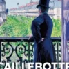 Caillebotte. Eloge de la vie moderne, Sylvie Girard-Lagorce