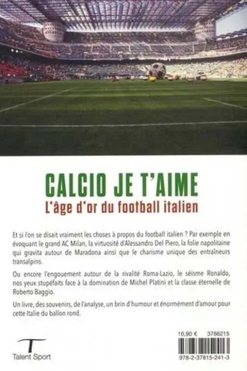 Calcio, je t'aime. L'âge d'or du football italien, Julien Müller