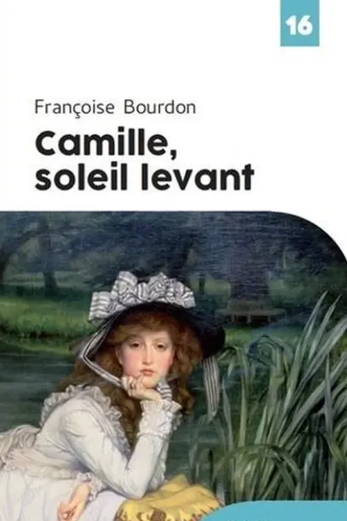 Camille, soleil levant [EDITION EN GROS CARACTERES, Françoise Bourdon