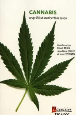 Cannabis : ce qu'il faut savoir et faire savoir, Patrick Mura