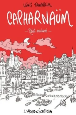 Capharnaüm. Récit inachevé, Lewis Trondheim