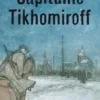 Capitaine Tikhomiroff, Gaétan Nocq
