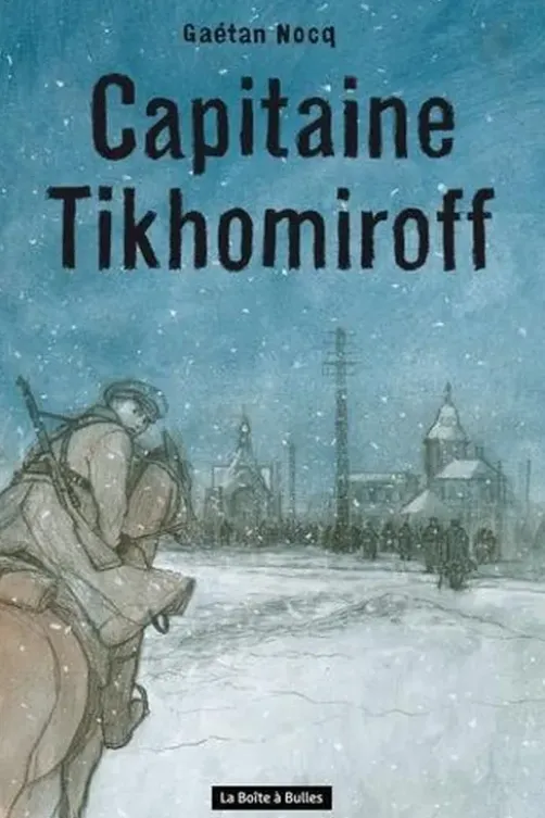 Capitaine Tikhomiroff, Gaétan Nocq