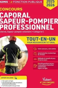 Caporal sapeur-pompier professionnel. Externe, sapeur-pomper volontaire, catégorie C, Edition 2025-2026, François Lavedan