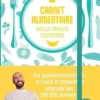 Carnet alimentaire. Vers un équilibre nutritionnel, Adam El Khaiat