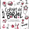 Carnet de bordel. Désordre organisé d'un presque trentenaire, Alex Maujer