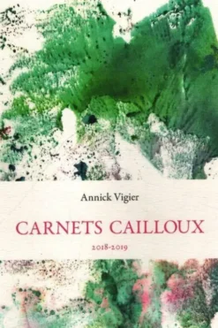 Carnets cailloux, Annick Vigier