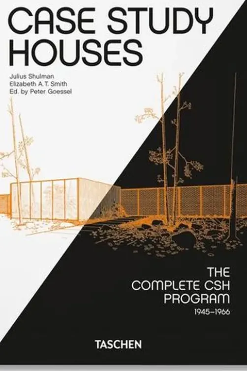 Case Study Houses. The Complete CSH Program 1945-1966, Edition français-anglais-allemand, Julius Shulman