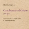 Cauchemars d'Orient (Trilogie), Henry Naylor