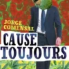Cause toujours. (Les mutations), Jorge Comensal