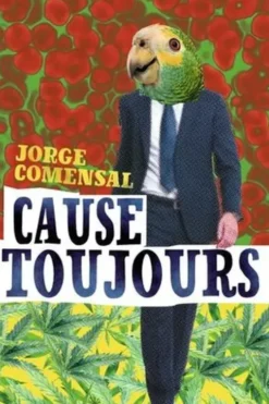 Cause toujours. (Les mutations), Jorge Comensal
