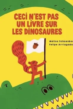 Ceci n'est pas un livre sur les dinosaures, Mélina Schoenborn