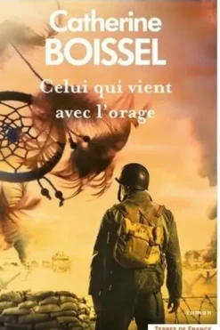 Celui qui vient avec l'orage, Catherine Boissel