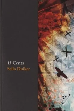 13 Cents, K. Sello Duiker