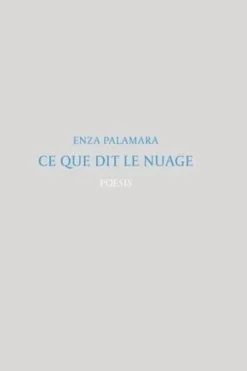 Ce que dit le nuage, Enza Palamara