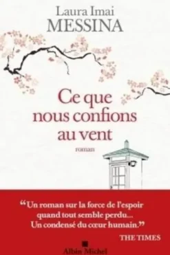 Ce que nous confions au vent, Laura Imai Messina