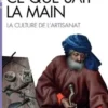 Ce que sait la main. La culture de l'artisanat, Richard Sennett