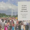 Ce qui leur a donné des ailes, Collectif