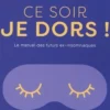 Ce soir, je dors ! Le manuel des futurs ex-insomniaques, Frédéric Collecchia
