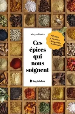 Ces épices qui nous soignent, Morgan Brooks