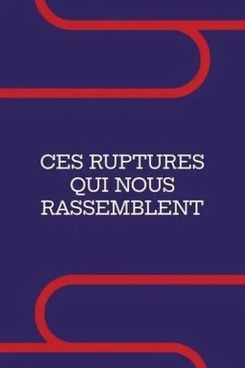 Ces ruptures qui nous rassemblent, Elabe
