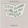 C'est en ouvrant ce livre que tout commença, Collectif