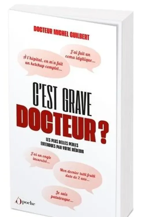 C'est grave docteur ?, Michel Guilbert