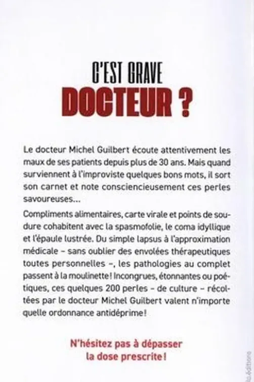 C'est grave docteur ?, Michel Guilbert
