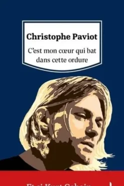 C'est mon coeur qui bat dans cette ordure, Christophe Paviot