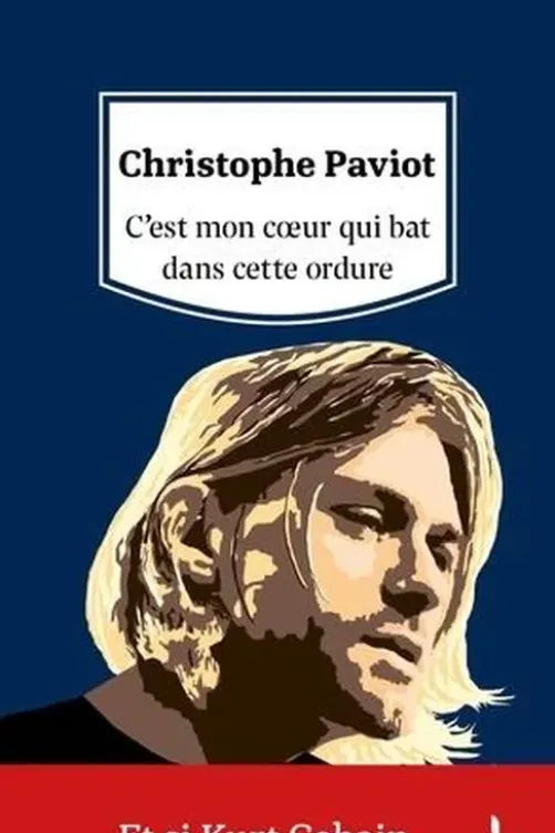 C'est mon coeur qui bat dans cette ordure, Christophe Paviot