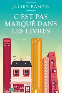 C'est pas marqué dans les livres, Julien Rampin