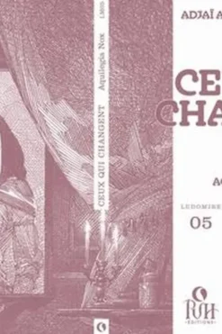 Ceux qui changent. Adjaï aux mille visages, Aquilegia Nox