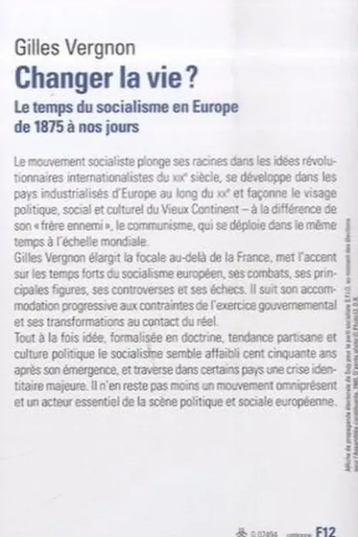 Changer la vie ? Le temps du socialisme en Europe de 1875 à nos jours, Gilles Vergnon