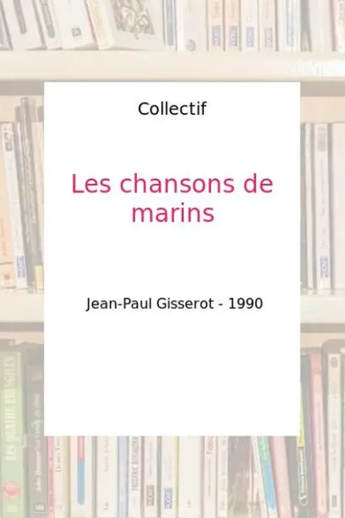 Chansons de marins, Collectif