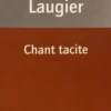 Chant tacite, Emmanuel Laugier