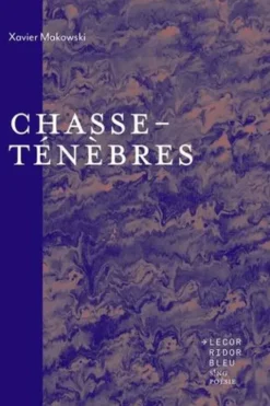 Chasse-ténèbres, Xavier Makowski