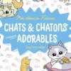 Chats & chatons vraiment adorables étape par étape, Mayumi Jezewski