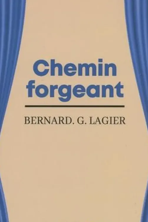 Chemin forgeant, Bernard Lagier