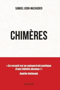 Chimères, Samuel Uson-Mazaudier